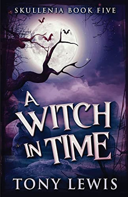 A Witch In Time (Skullenia) - 9784824122308