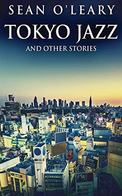Tokyo Jazz And Other Stories - 9784824124906