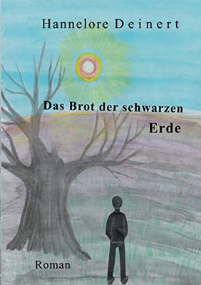 Das Brot Der Schwarzen Erde (German Edition)