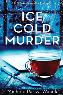 Ice Cold Murder (Charlie Kingsley Mysteries)