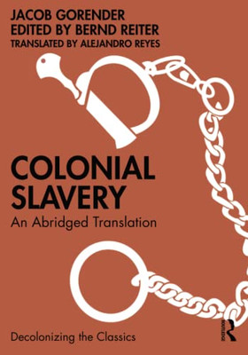 Colonial Slavery (Decolonizing The Classics)