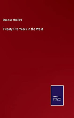 Twenty-Five Years In The West - 9783752570892