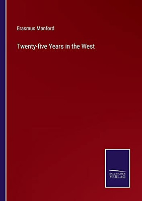 Twenty-Five Years In The West - 9783752570885