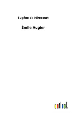 Émile Augier (French Edition) - 9783752471458