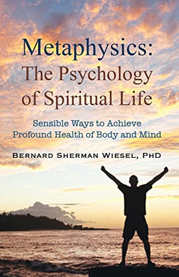 Metaphysics, The Psychology Of Spiritual Life