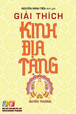 Gi?I Thích Kinh Ð?A T?Ng (Vietnamese Edition)