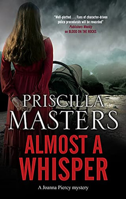 Almost A Whisper (A Joanna Piercy Mystery, 15)