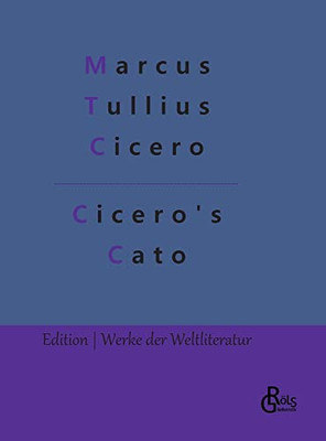 Cicero'S Cato (German Edition) - 9783966375238