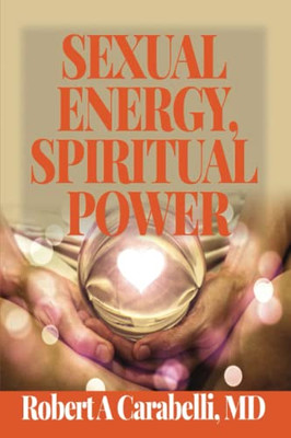 Sexual Energy, Spiritual Power - 9781956247732