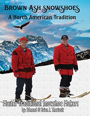 Brown Ash Snowshoes: A North American Tradition