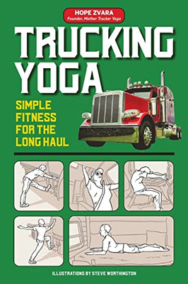 Trucking Yoga: Simple Fitness For The Long Haul