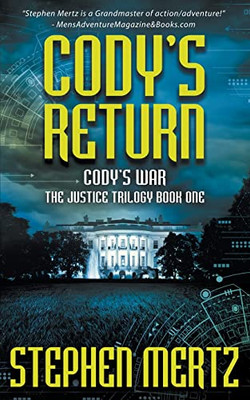 Cody'S Return: An Adventure Series (Cody'S War)