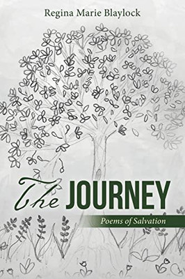 The Journey: Poems Of Salvation - 9781664254558