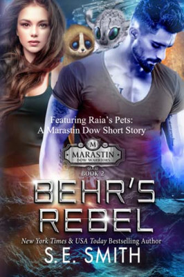 Behr'S Rebel: Featuring The Prequel Raia'S Pets