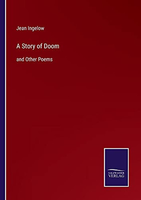 A Story Of Doom: And Other Poems - 9783752563467