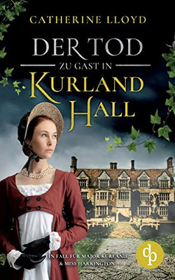 Der Tod Zu Gast In Kurland Hall (German Edition)