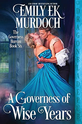 A Governess Of Wise Years (The Governess Bureau)