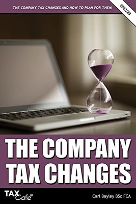 The Company Tax Changes And How To Plan For Them