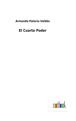 El Cuarto Poder (Spanish Edition) - 9783752496536
