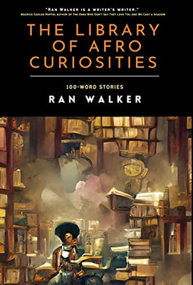 The Library Of Afro Curiosities: 100-Word Stories