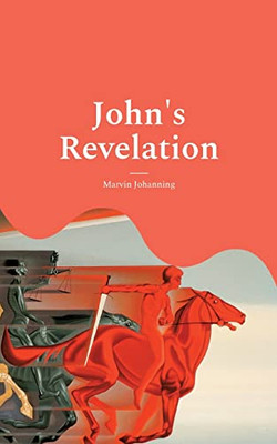 John'S Revelation: A Modern Annotated Translation