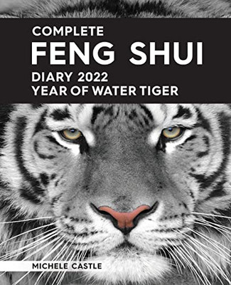 Complete Feng Shui Diary 2022 Year Of Water Tiger