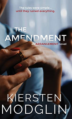 The Amendment (Arrangement Novels) - 9781956538229