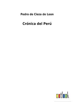 Crónica Del Perú (Spanish Edition) - 9783752495706