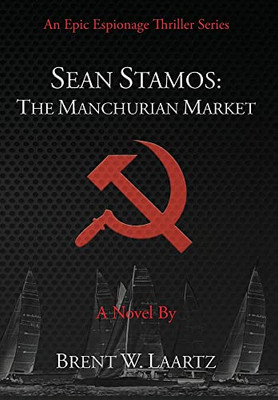 Sean Stamos: The Manchurian Market - 9780998205427