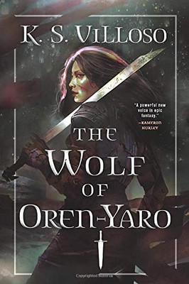 The Wolf of Oren-Yaro (Chronicles of the Bitch Queen (1))
