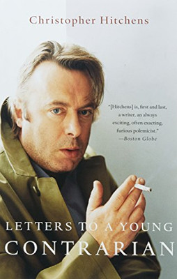 Letters to a Young Contrarian (Art of Mentoring (Paperback))