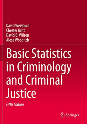 Basic Statistics In Criminology And Criminal Justice