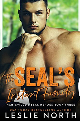 The Seal'S Instant Family (Hartsville'S Seal Heroes)