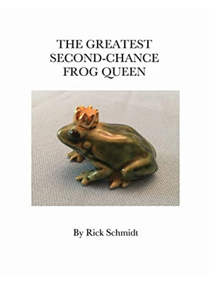 The Greatest Second-Chance Frog Queen - 9781006506789