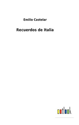 Recuerdos De Italia (Spanish Edition) - 9783752498875