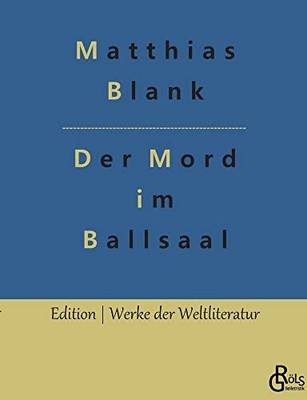 Der Mord Im Ballsaal (German Edition) - 9783966373609