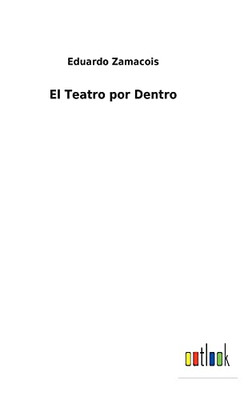 El Teatro Por Dentro (Spanish Edition) - 9783752496918