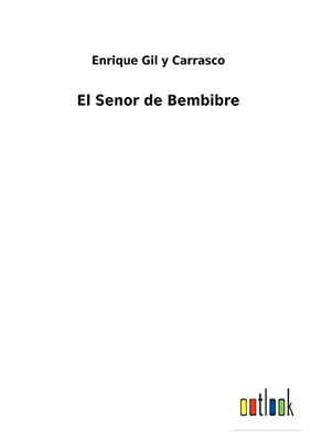 El Senor De Bembibre (Spanish Edition) - 9783752493542