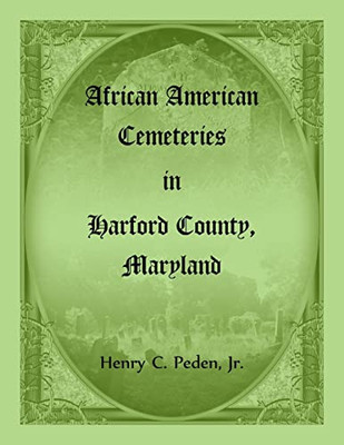 African American Cemeteries In Harford County, Maryland