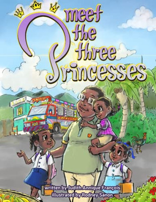 Meet The Three Princesses (The Three Princesses Series)