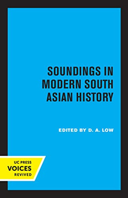 Soundings In Modern South Asian History - 9780520332393