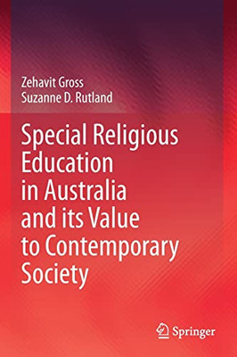 Special Religious Education In Australia And Its Value To Contemporary Society