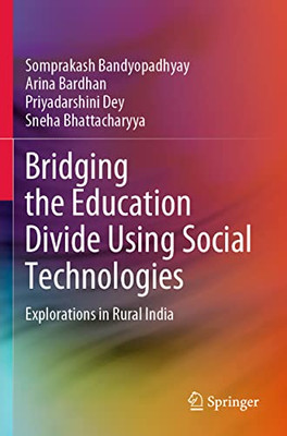 Bridging The Education Divide Using Social Technologies: Explorations In Rural India
