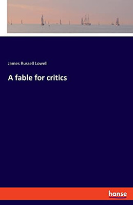 A Fable For Critics