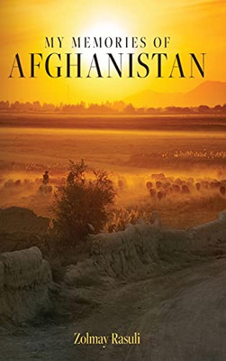 My Memories Of Afghanistan