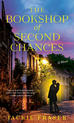 The Bookshop Of Second Chances: A Novel