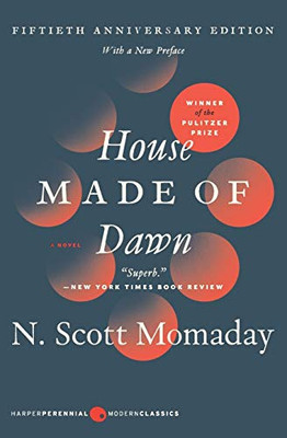 House Made of Dawn [50th Anniversary Ed]: A Novel (P.S.)