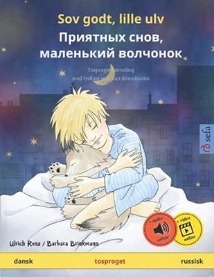 Sov Godt, Lille Ulv  ???????? ????, ????????? ???????? (Dansk  Russisk): Tosproget Børnebog Med Lydbog Som Kan Downloades (Sefas Billedbøger På To Sprog  Dansk / Russisk) (Danish Edition)