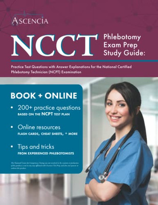 Ncct Phlebotomy Exam Prep Study Guide: Practice Test Questions With Answer Explanations For The National Certified Phlebotomy Technician (Ncpt) Examination
