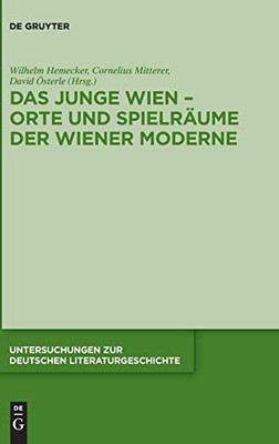 Das Junge Wien - Natur Plus X (Untersuchungen Zur Deutschen Literaturgeschichte) (German Edition) (Untersuchungen Zur Deutschen Literaturgeschichte, 155)
